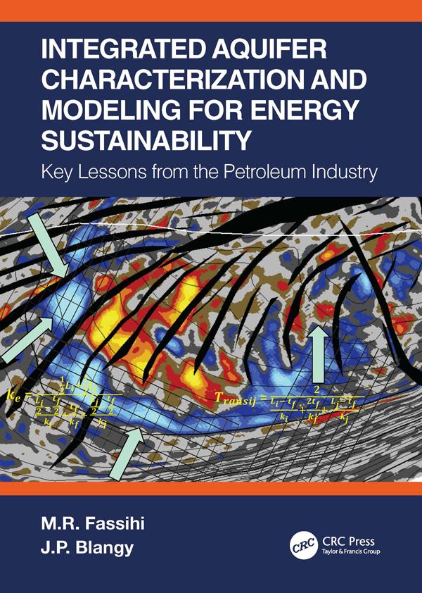 Integrated Aquifer Characterization and Modeling for Energy Sustainability by J.P. Blangy, M.R. Fassihi