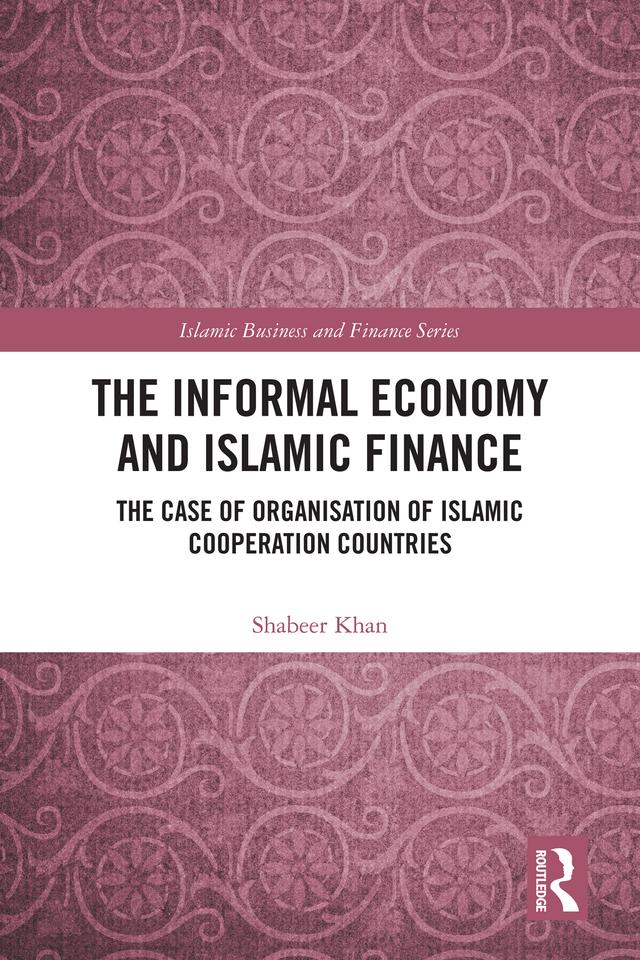 The Informal Economy and Islamic Finance by Shabeer Khan