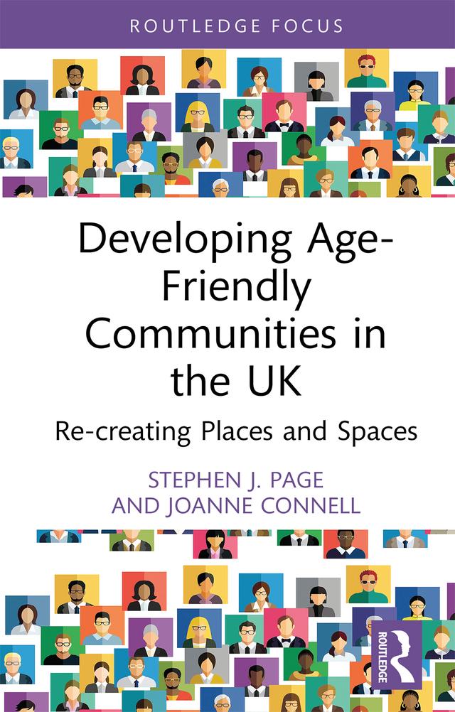 Developing Age-Friendly Communities in the UK by Joanne Connell, Stephen J. Page