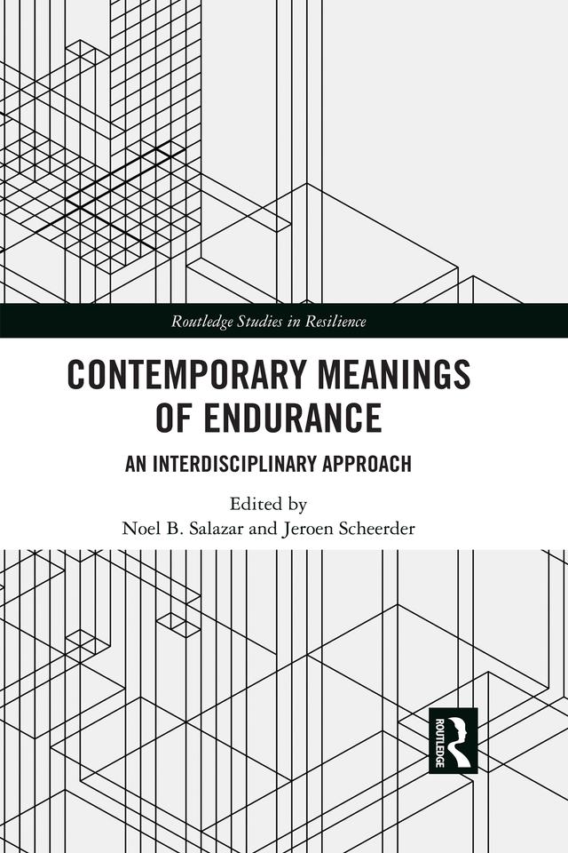 Contemporary Meanings of Endurance by Jeroen Scheerder, Noel Salazar