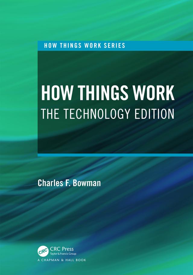 How Things Work by Charles F. Bowman