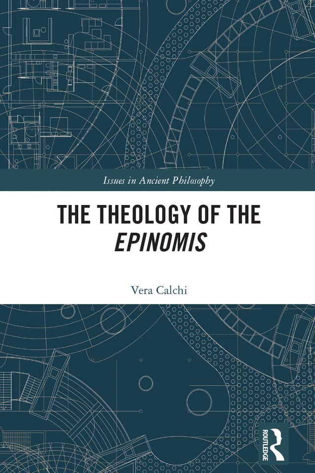 The Theology of the Epinomis by Vera Calchi