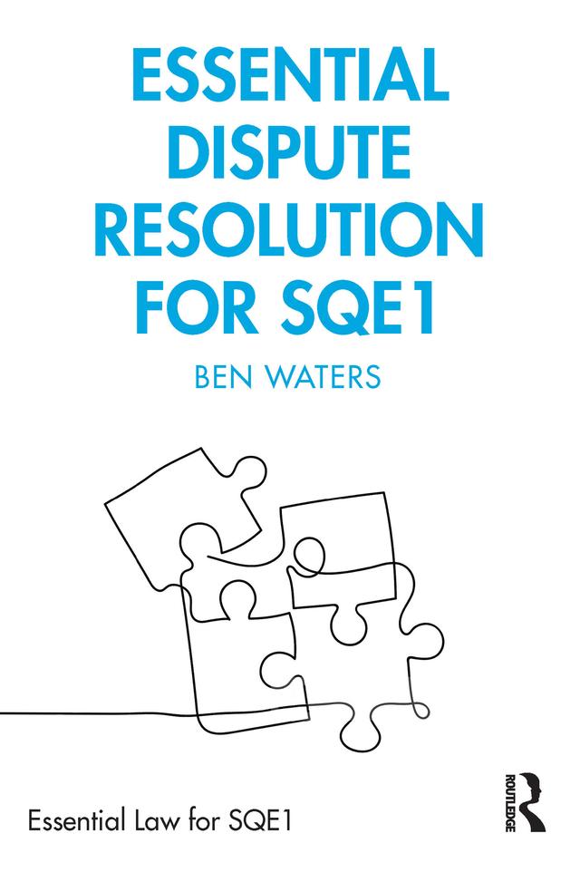 Essential Dispute Resolution for SQE1 by Ben Waters