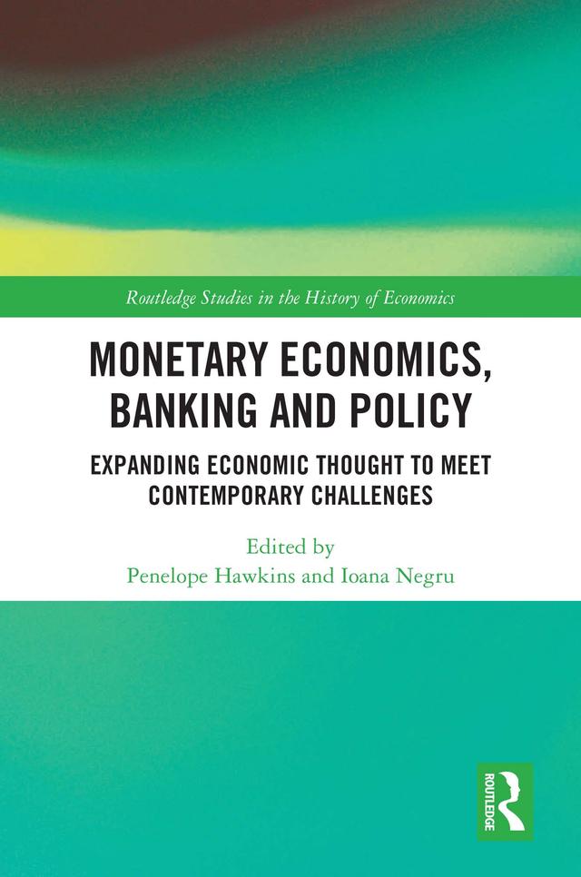 Monetary Economics, Banking and Policy by Ioana Negru, Penelope Hawkins