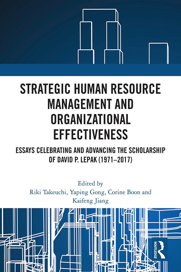 Strategic Human Resource Management and Organizational Effectiveness by Corine Boon, Kaifeng Jiang, Riki Takeuchi, Yaping Gong