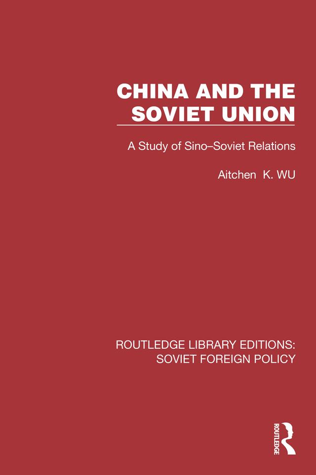 China and the Soviet Union by Aitchen K. Wu