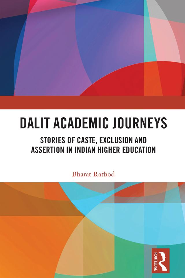 Dalit Academic Journeys by Bharat Rathod