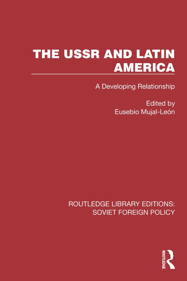 The USSR and Latin America by Eusebio Mujal-León