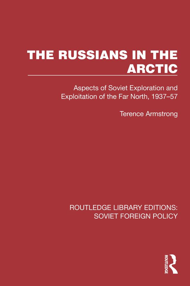The Russians in the Arctic by Terence Armstrong