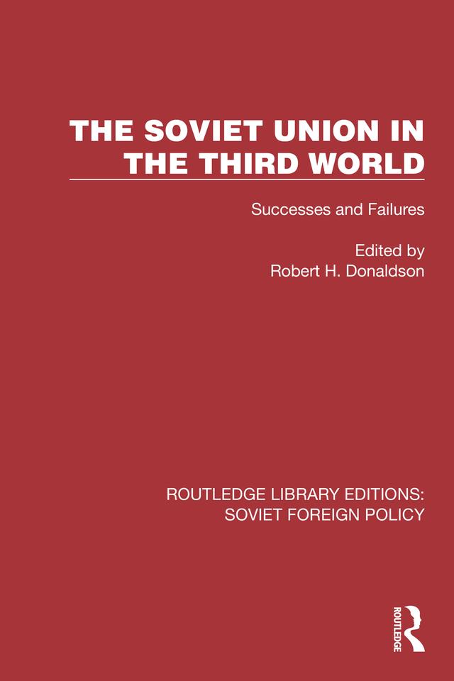 The Soviet Union in the Third World by Robert H. Donaldson