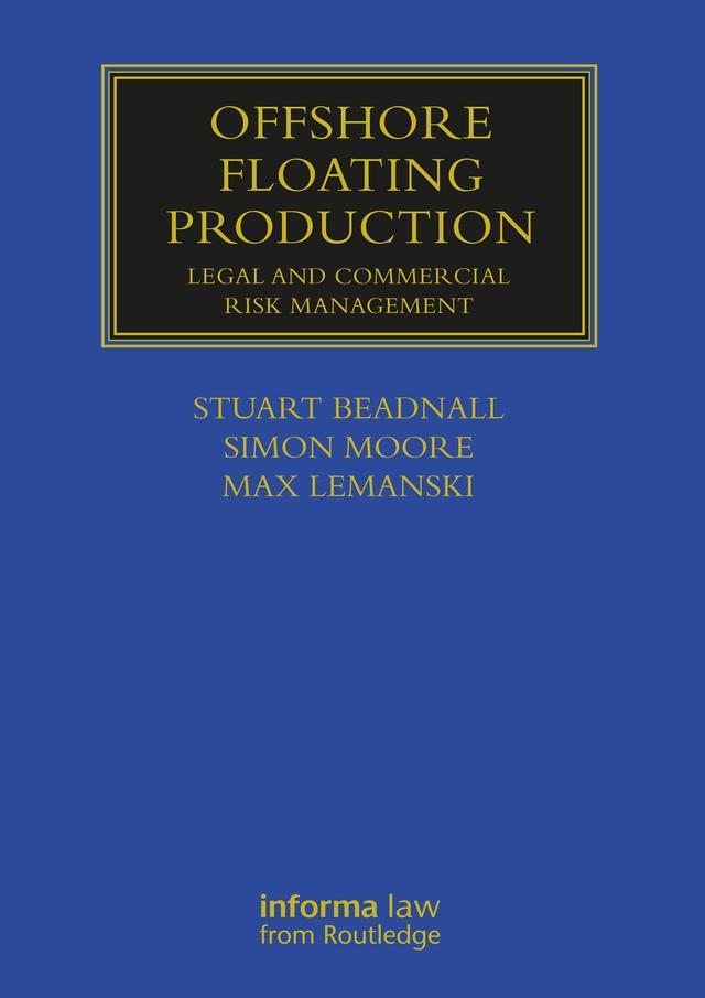 Offshore Floating Production by Max Lemanski, Simon Moore, Stuart Beadnall