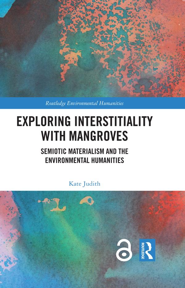 Exploring Interstitiality with Mangroves by Kate Judith