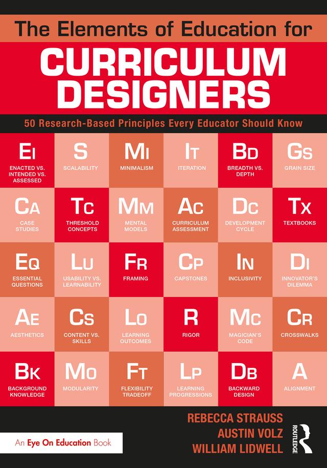 The Elements of Education for Curriculum Designers by Austin Volz, Rebecca Strauss, William Lidwell