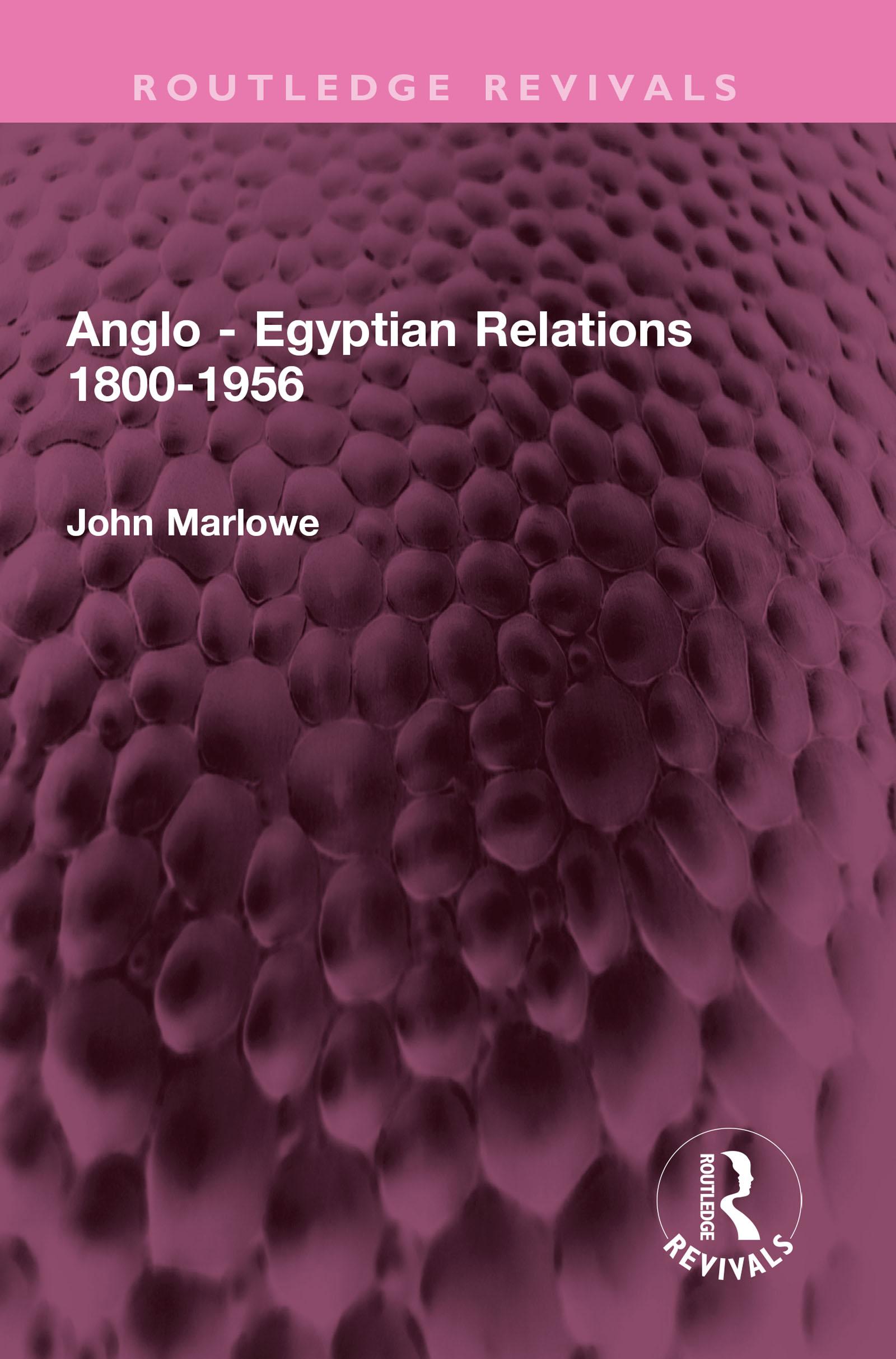 Anglo - Egyptian Relations 1800-1956