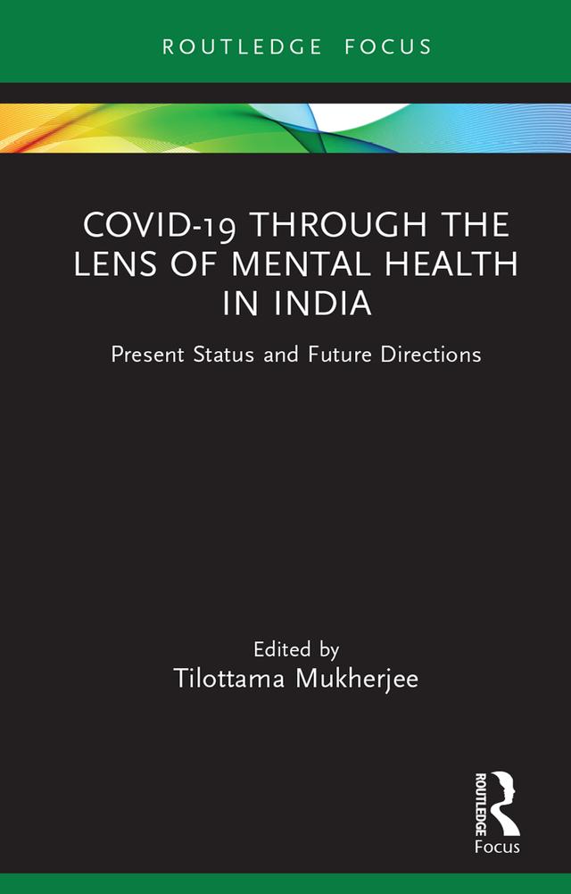 Covid-19 Through the Lens of Mental Health in India by Tilottama Mukherjee