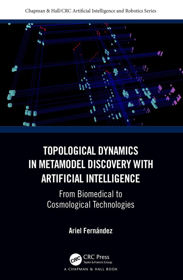 Topological Dynamics in Metamodel Discovery with Artificial Intelligence by Ariel Fernández