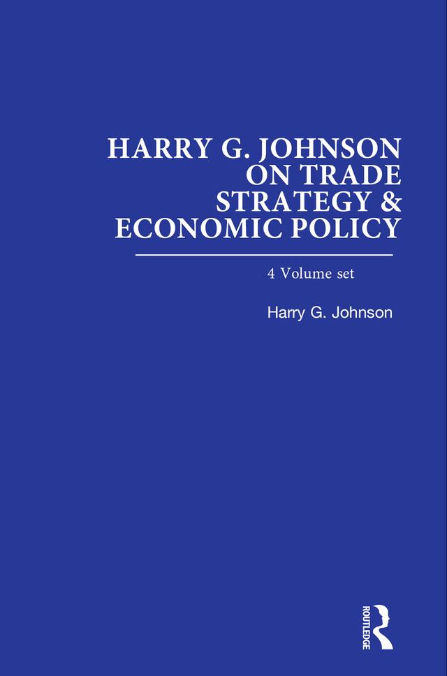 Harry G. Johnson on Trade Strategy & Economic Policy by Harry G. Johnson