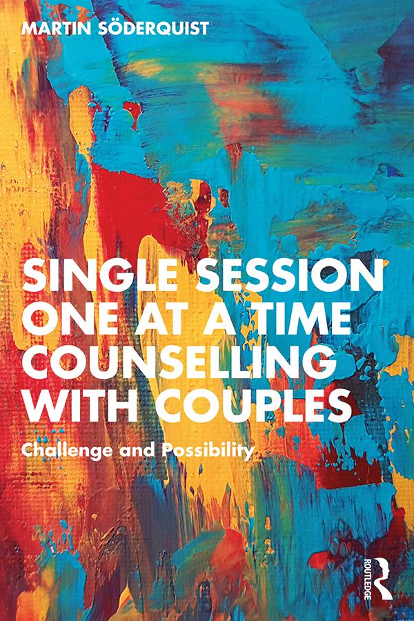 Single Session One at a Time Counselling with Couples by Martin Söderquist