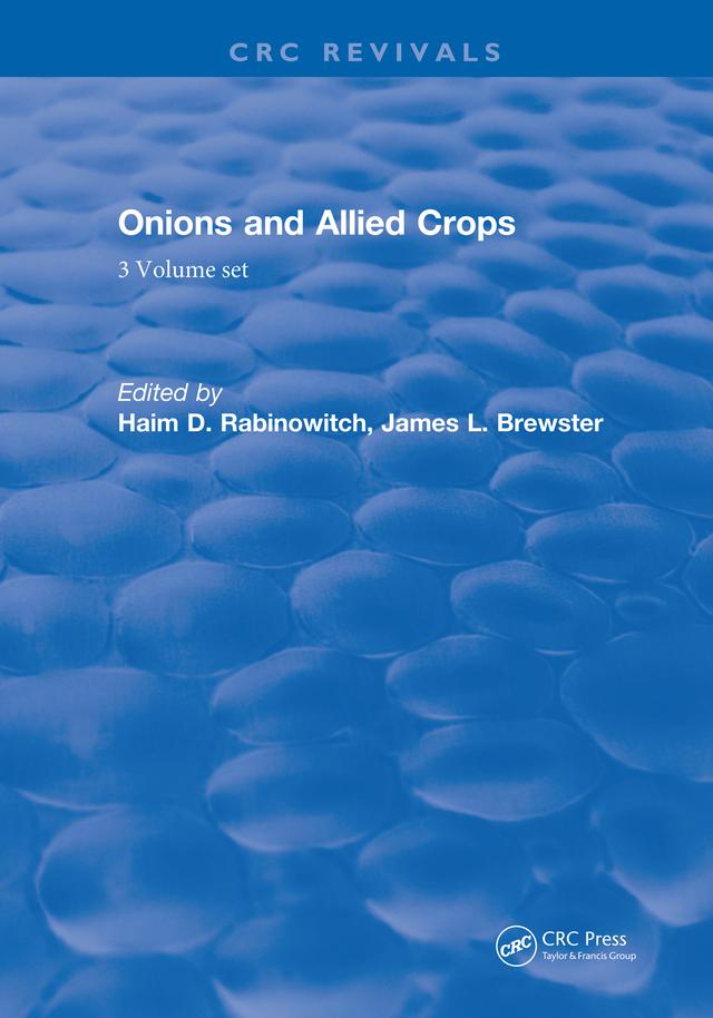 Onions and Allied Crops by Haim D. Rabinowitch, James L. Brewster