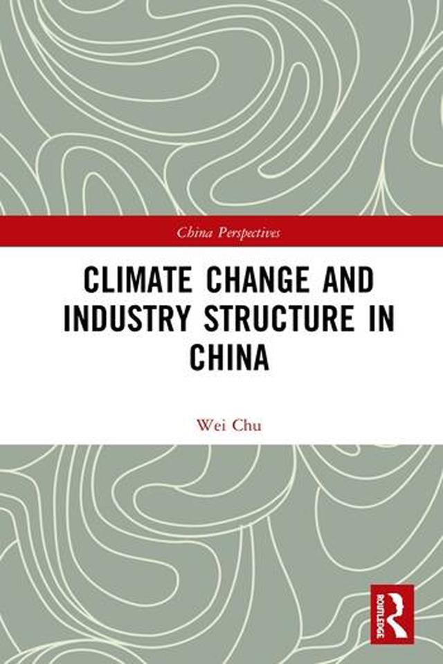 Climate Change and Industry Structure in China by Chu Wei