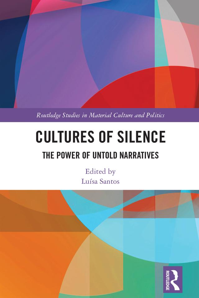 Cultures of Silence by Luísa Santos