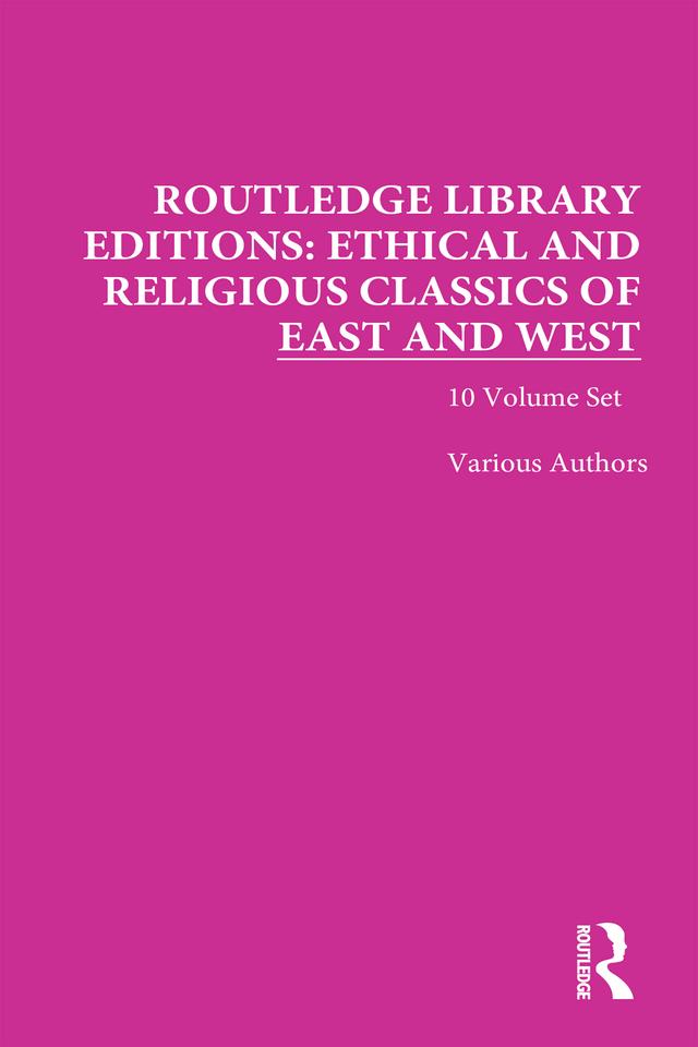Ethical and Religious Classics of East and West by A. J. Arberry, F. W. Thomas, H. N. Spalding, S. Radhakrishnan