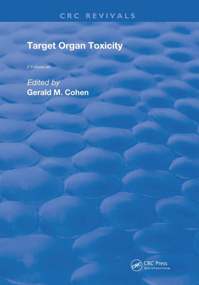 Target Organ Toxicity by Gerald M. Cohen
