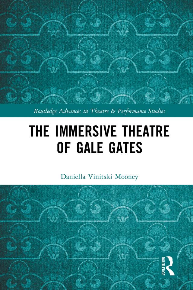 The Immersive Theatre of GAle GAtes by Daniella Mooney