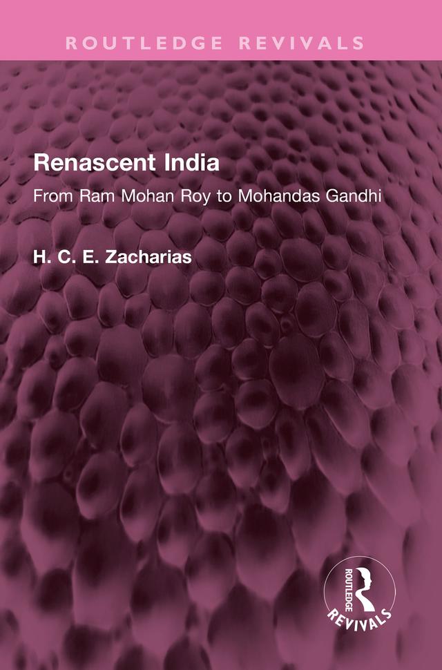 Renascent India by H. C. E. Zacharias
