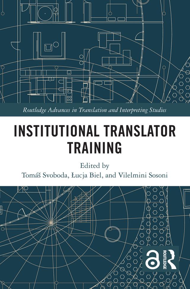 Institutional Translator Training by Łucja Biel, Tomáš Svoboda, Vilelmini Sosoni