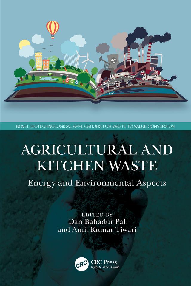 Agricultural and Kitchen Waste by Amit Kumar Tiwari, Dan Bahadur Pal