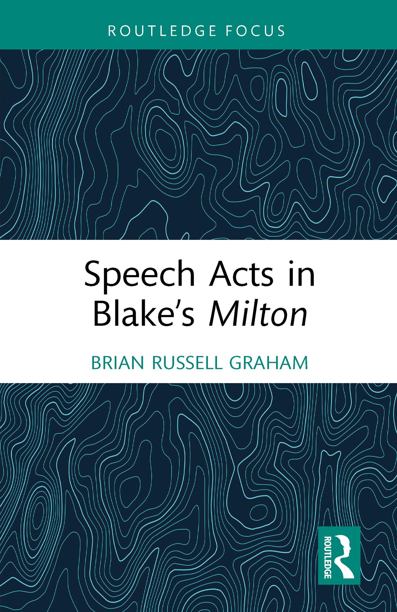 Speech Acts in Blake’s Milton