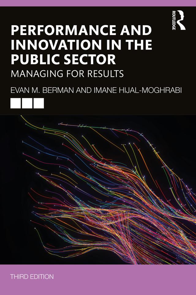 Performance and Innovation in the Public Sector by Evan M. Berman, Imane Hijal-Moghrabi