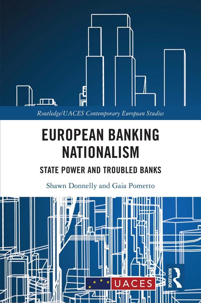 European Banking Nationalism by Gaia Pometto, Shawn Donnelly