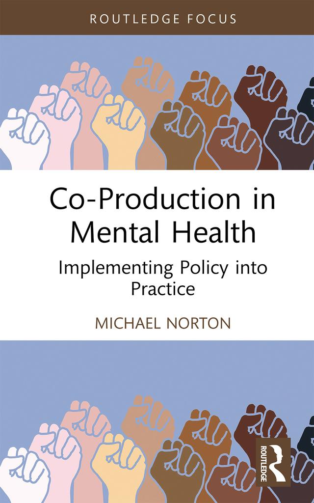 Co-Production in Mental Health by Michael Norton