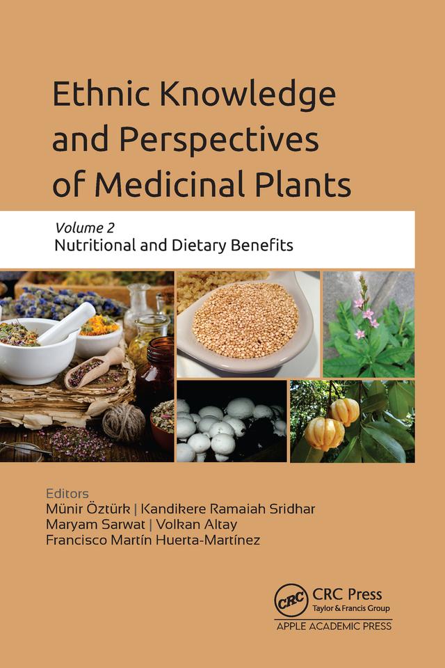 Ethnic Knowledge and Perspectives of Medicinal Plants by Francisco Martín Huerta-Martínez, Kandikre Ramaiah Sridhar, Maryam Sarwat, Münir Öztürk, Volkan Altay