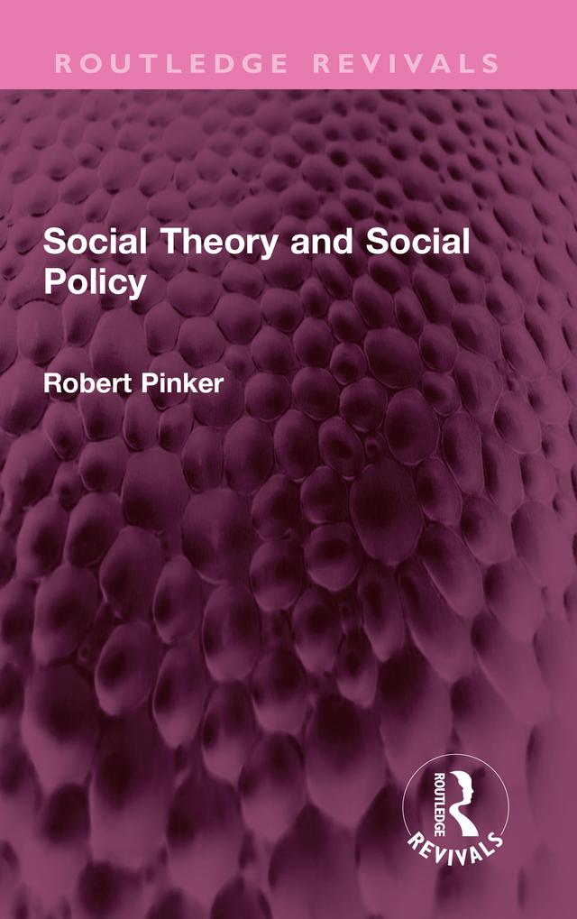 Social Theory and Social Policy by Robert Pinker