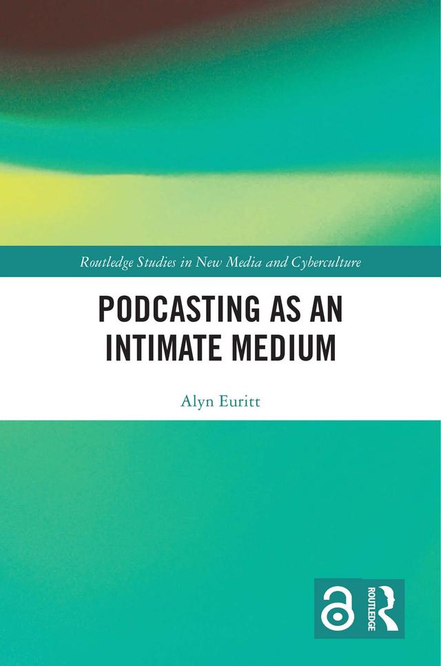 Podcasting as an Intimate Medium by Alyn Euritt