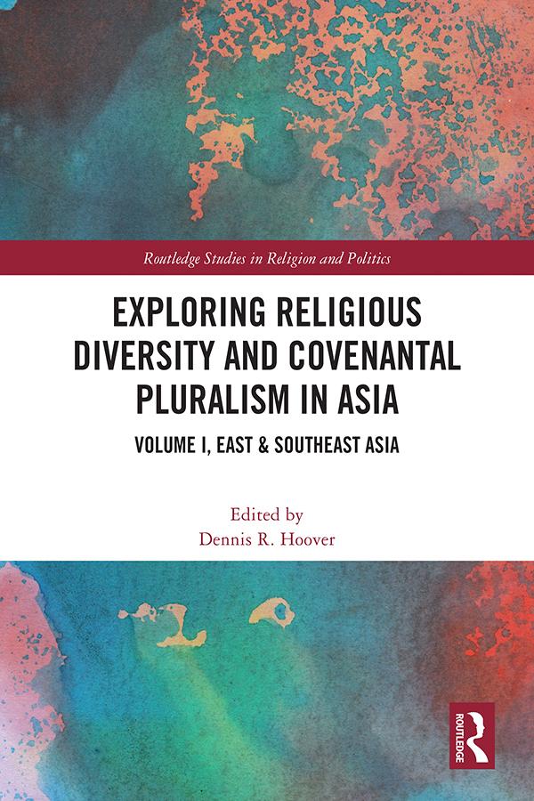 Exploring Religious Diversity and Covenantal Pluralism in Asia by Dennis R. Hoover