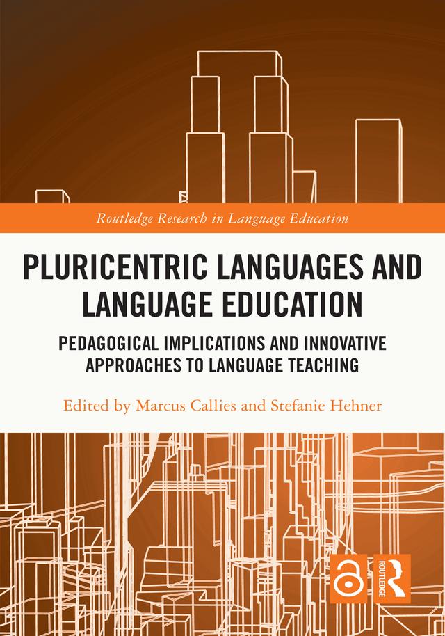 Pluricentric Languages and Language Education by Marcus Callies, Stefanie Hehner