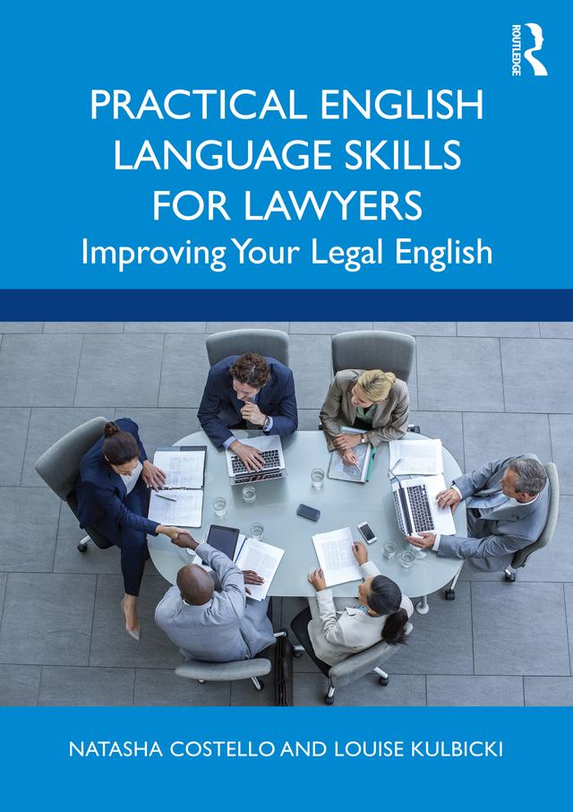 Practical English Language Skills for Lawyers by Louise Kulbicki, Natasha Costello