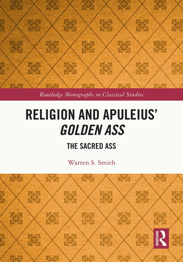 Religion and Apuleius' Golden Ass by Warren S. Smith