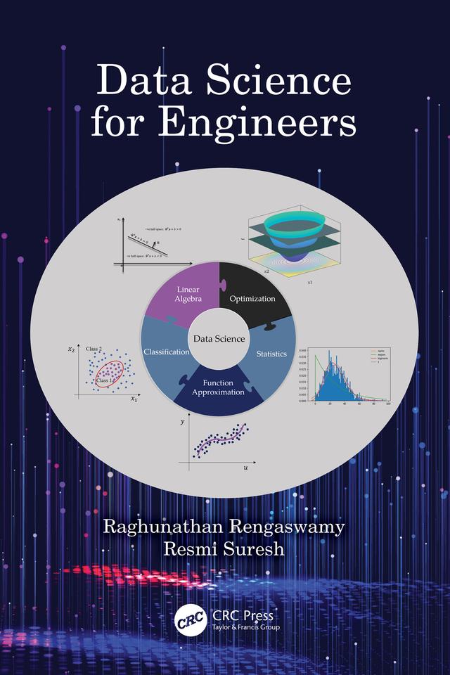 Data Science for Engineers by Raghunathan Rengaswamy, Resmi Suresh