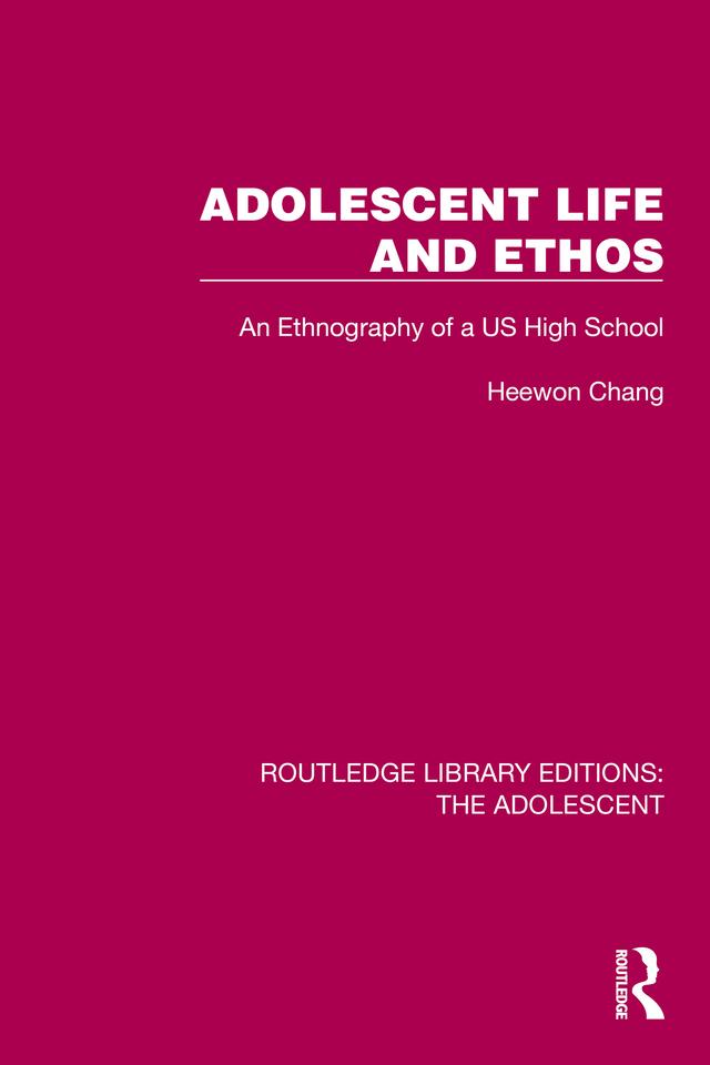 Adolescent Life and Ethos by Heewon Chang