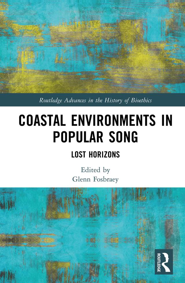 Coastal Environments in Popular Song by Glenn Fosbraey