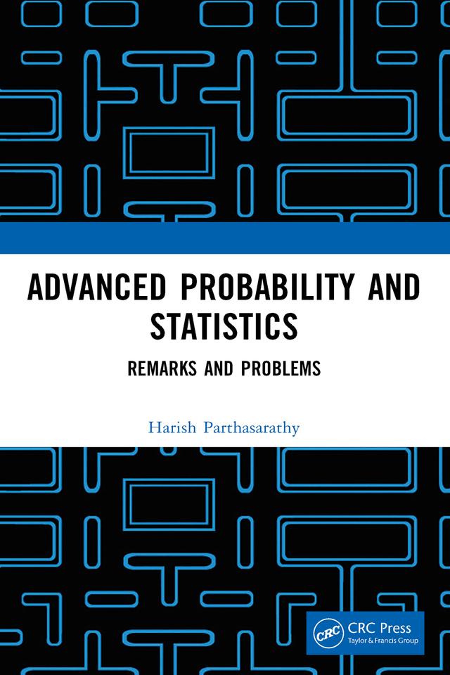 Advanced Probability and Statistics by Harish Parthasarathy