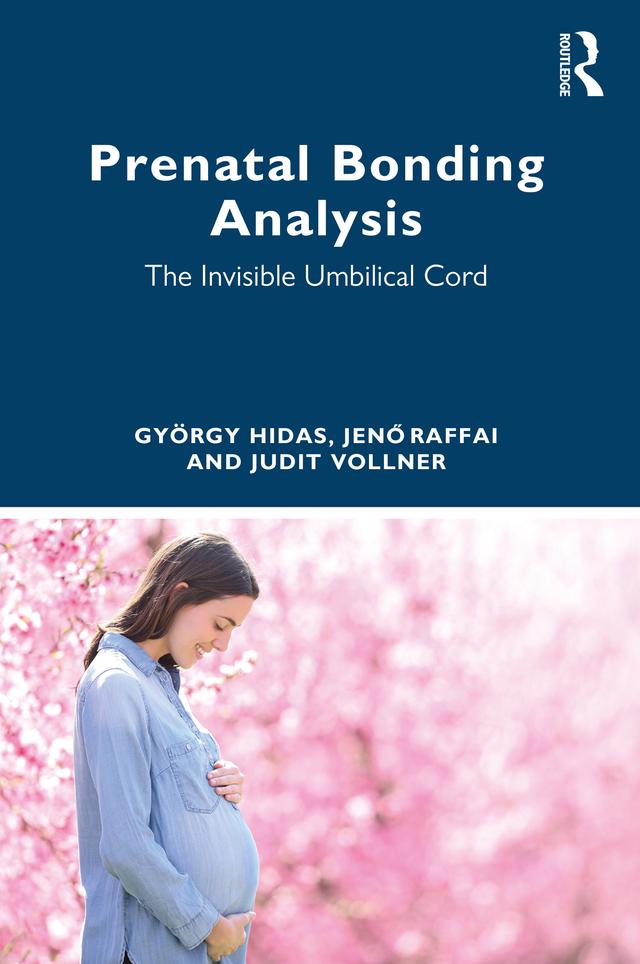 Prenatal Bonding Analysis by György Hidas, Jenő Raffai, Judit Vollner