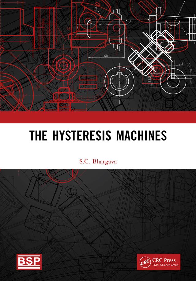 The Hysteresis Machines by S.C. Bhargava