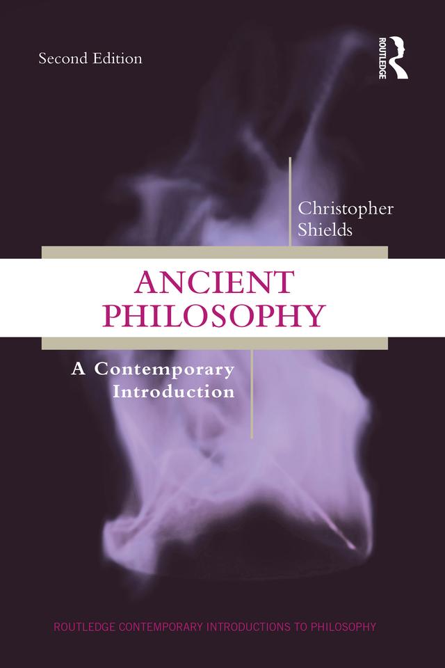 Ancient Philosophy by Christopher Shields