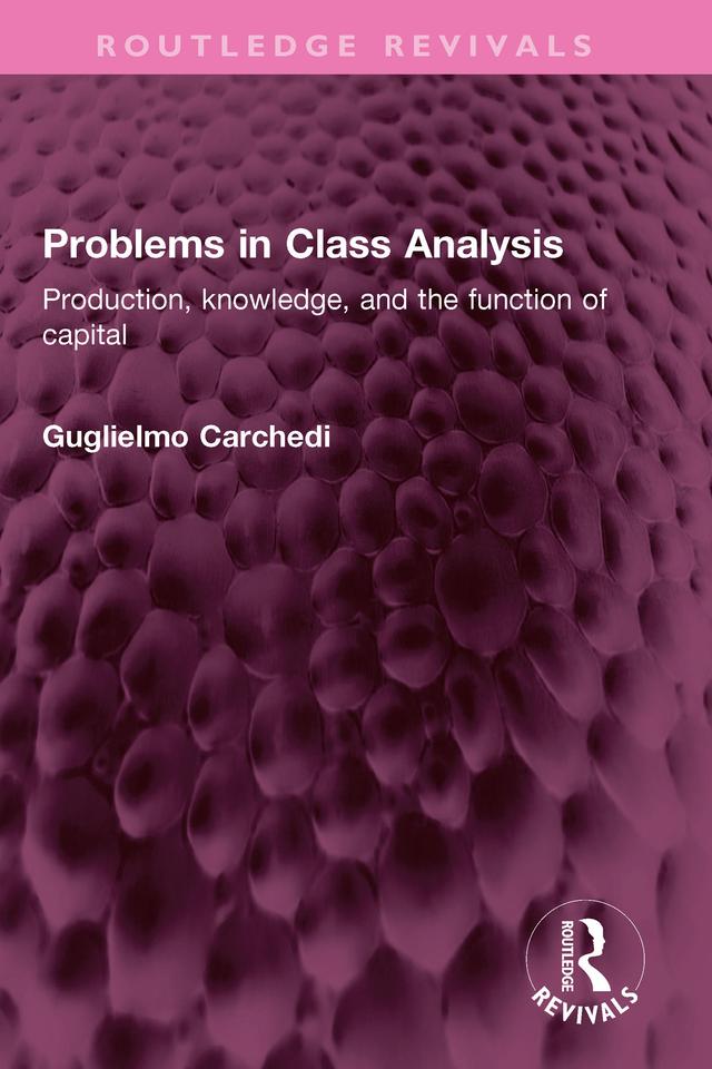 Problems in Class Analysis by Guglielmo Carchedi